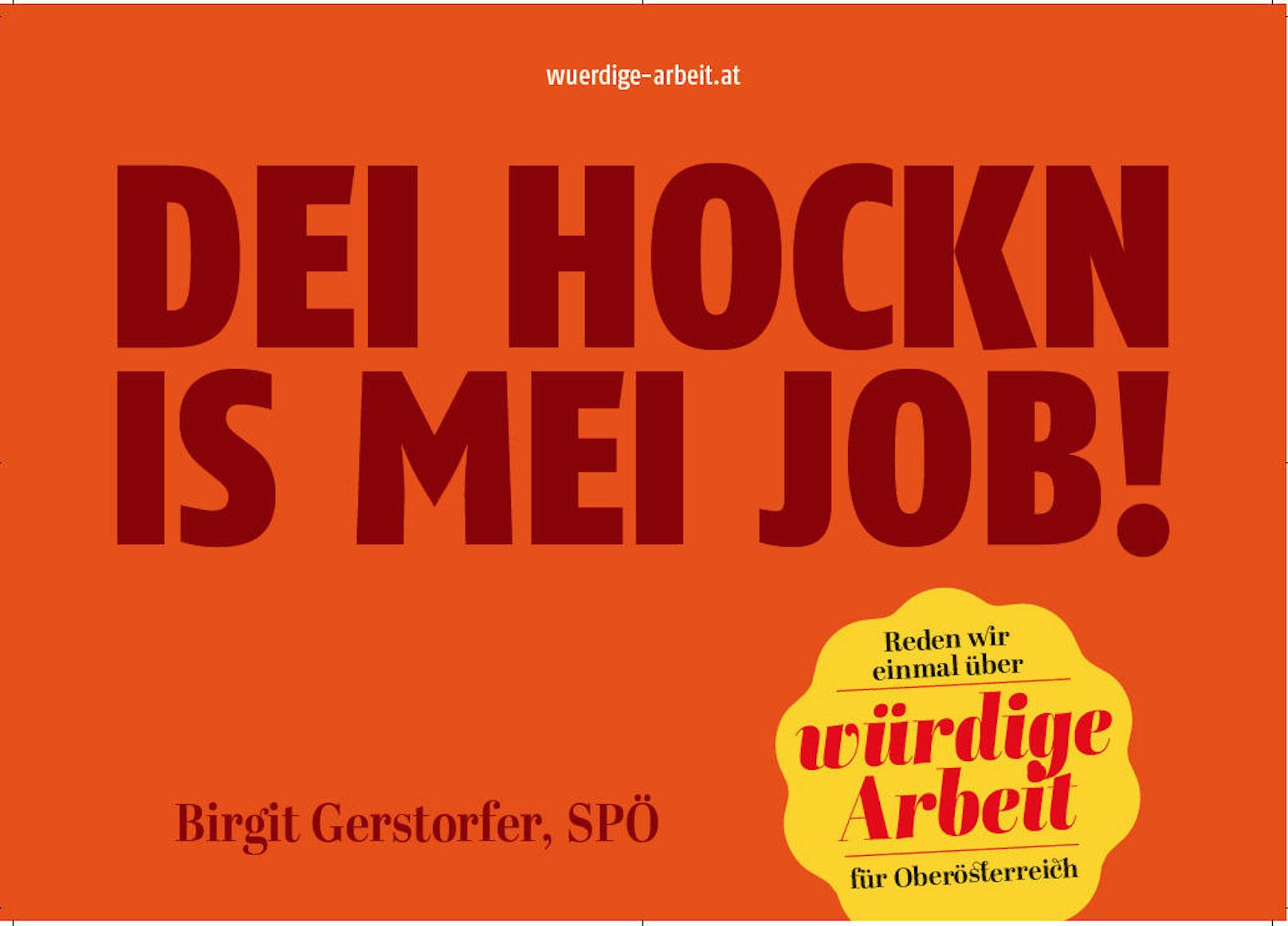 Mit ihrer neuen Plakatserie "würdige Arbeit" will die SPOÖ auf Missstände in der Arbeitswelt aufmerksam machen.