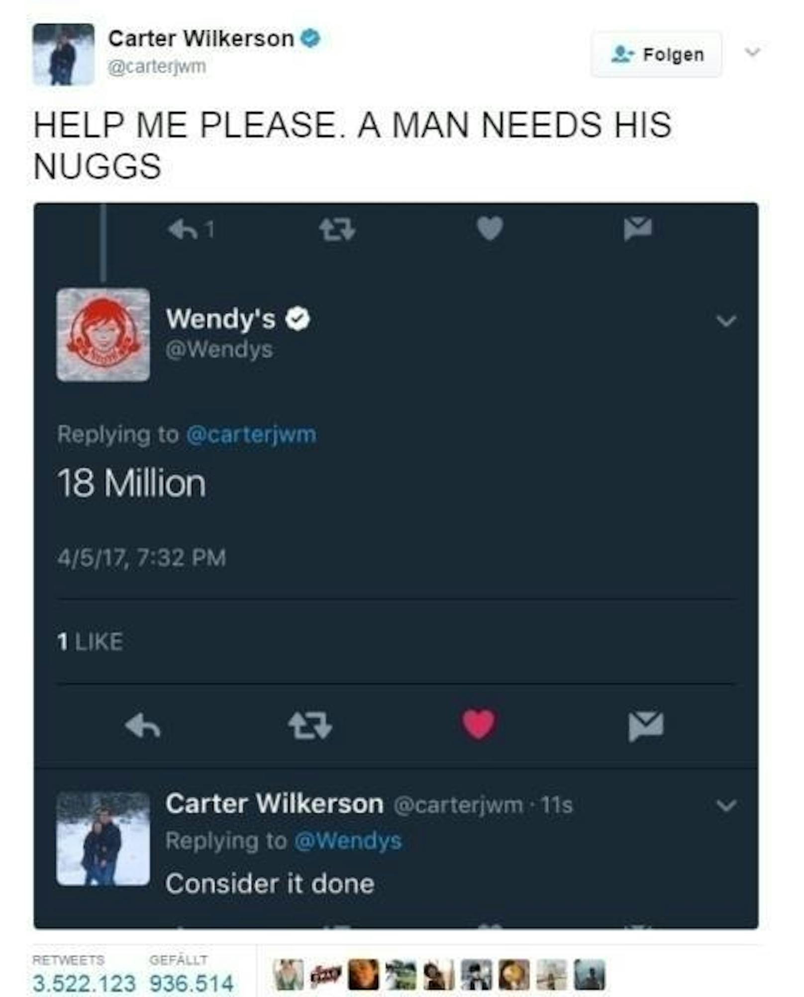 "18 Millionen" hieß es vonseiten Wendy's. "Sehen Sie es als erledigt an", antwortete Wilkerson, der zu diesem Zeitpunkt nur 150 Abonnenten auf Twitter zählte. Der Teenager bat die Internetgemeinde um Unterstützung: "Helft mir bitte", schrieb er. "Ein Mann braucht seine Nuggets."