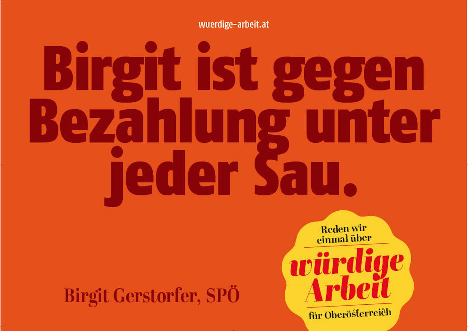 Übersetzung dieses Plakattextes: Birgit ist gegen schlechte Bezahlung.