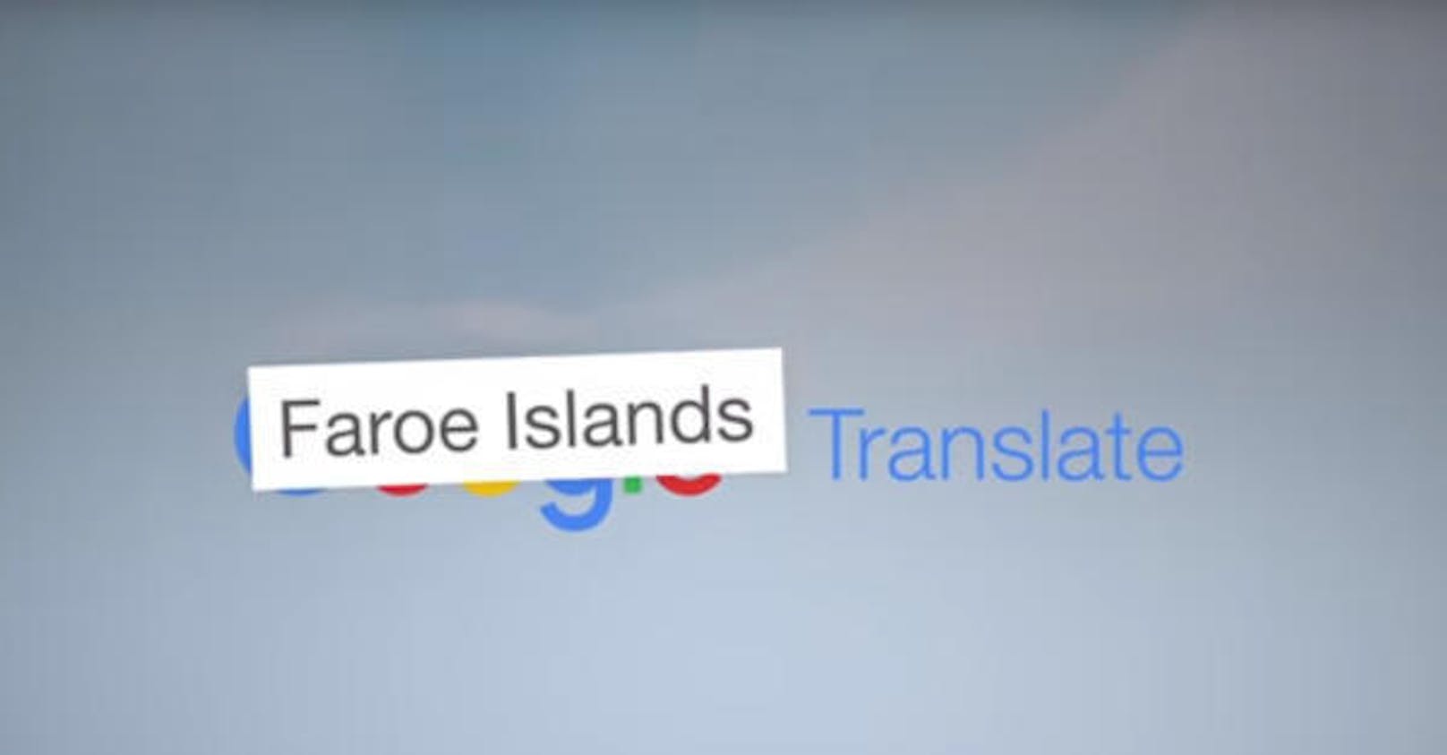 Da es Färöisch bei Google Translate nicht gibt, haben die Inselbewohner einen eigenen Übersetzungsdienst für Touristen gebastelt. 