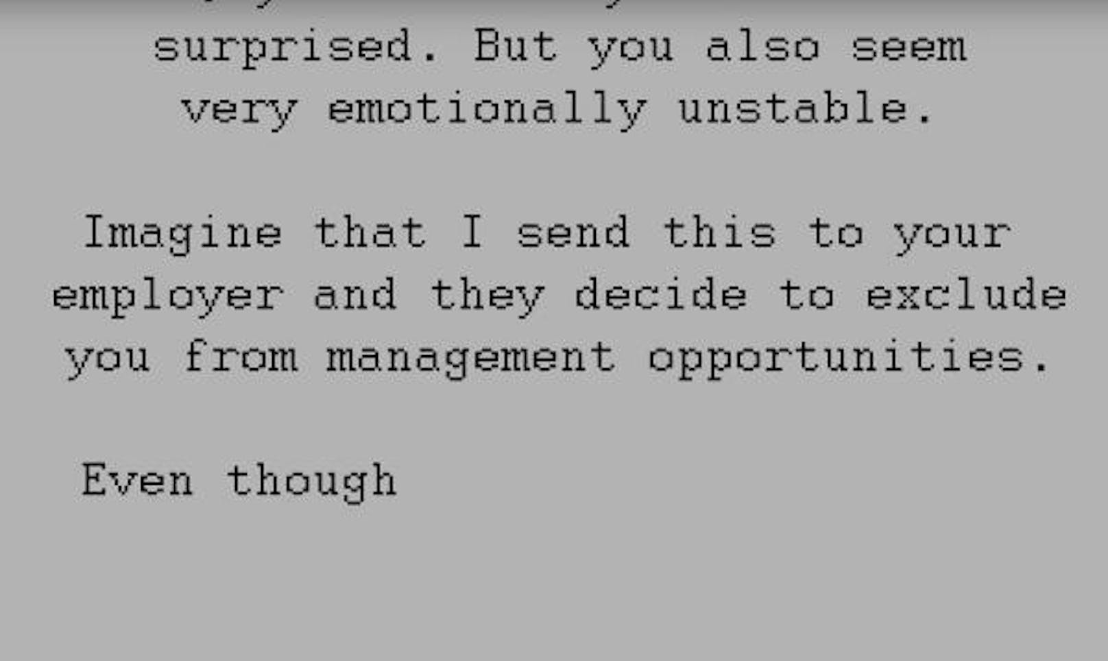Etwa wenn Software einen Menschen einschätzt und wie in dieser Anzeige sagt, eine Person sei emotional nicht stabil. Wenn der Arbeitgeber davon erfährt, könnte dies möglicherweise das Aus für die Karriere bedeuten.