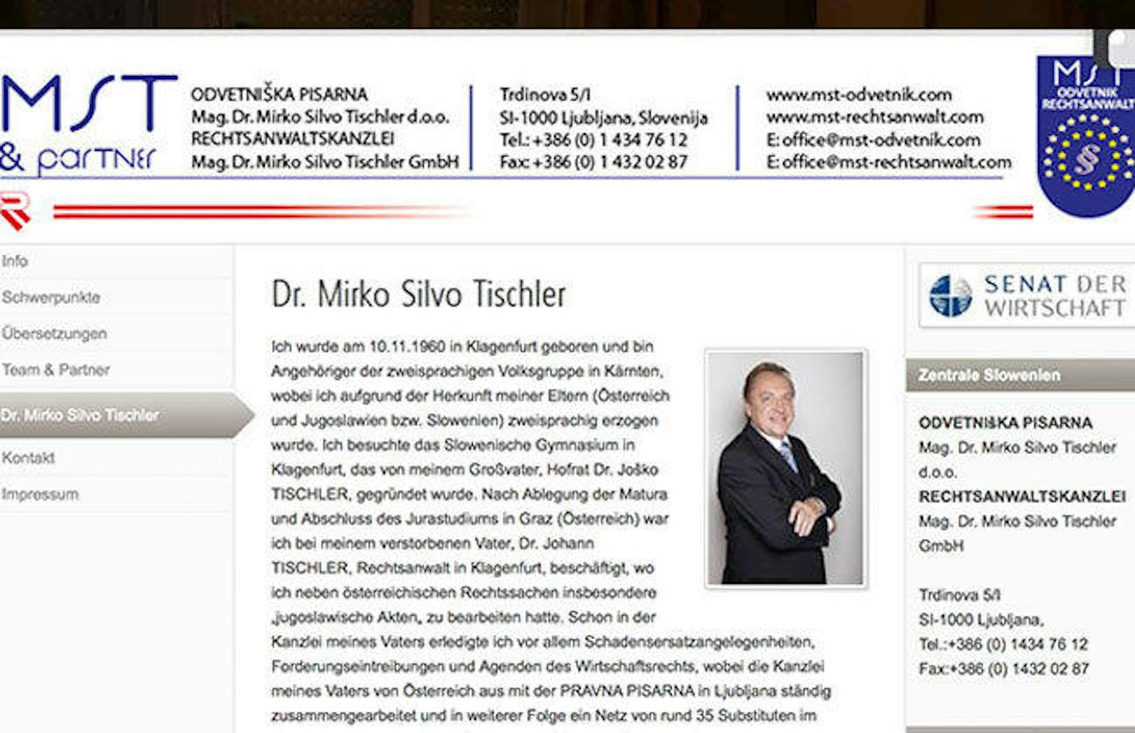 Dr. Tischler hat seinen Sitz in Slowenien und Österreich.