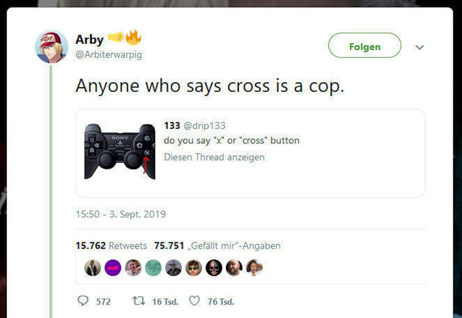 Nutzer Arby schrieb, dass jeder, der es Kreuz nenne, ein Polizist sei.