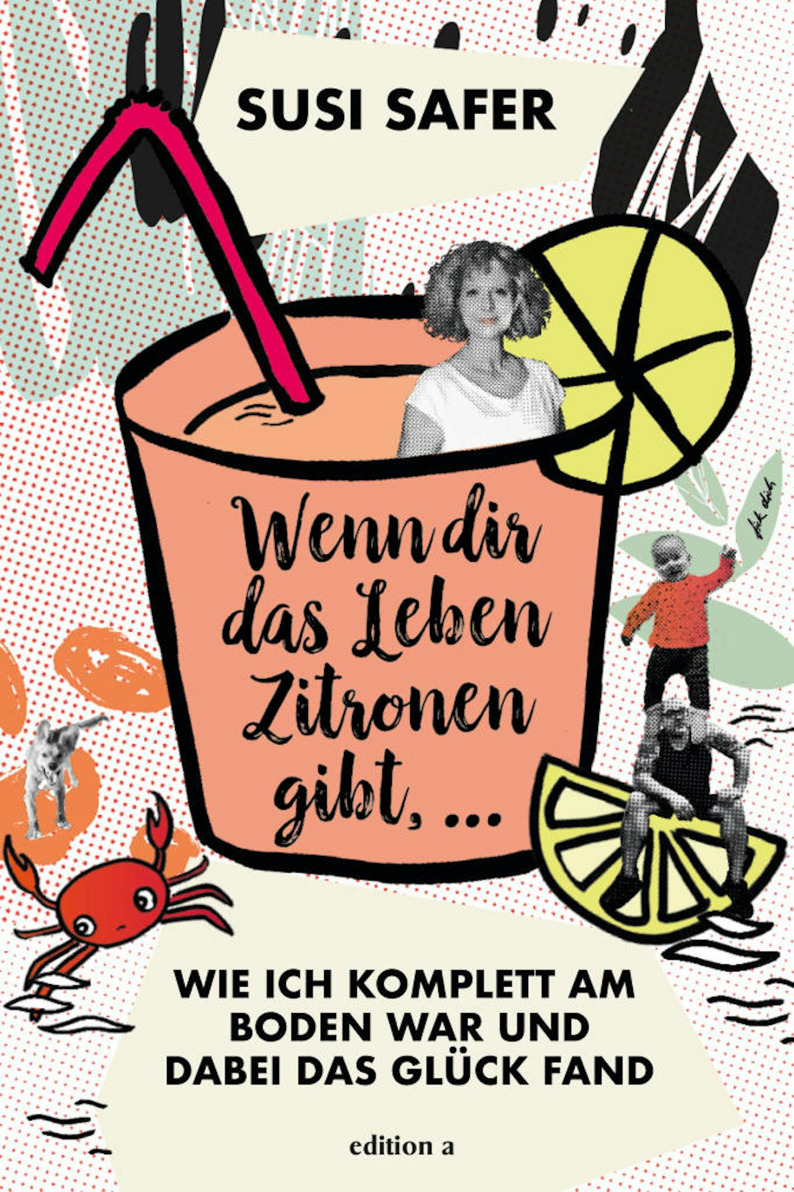 Am 14. Februar wird Susi Safers Buch "Wenn dir das Leben Zitronen gibt..." bei Thalia in Wien-Mitte präsentiert.