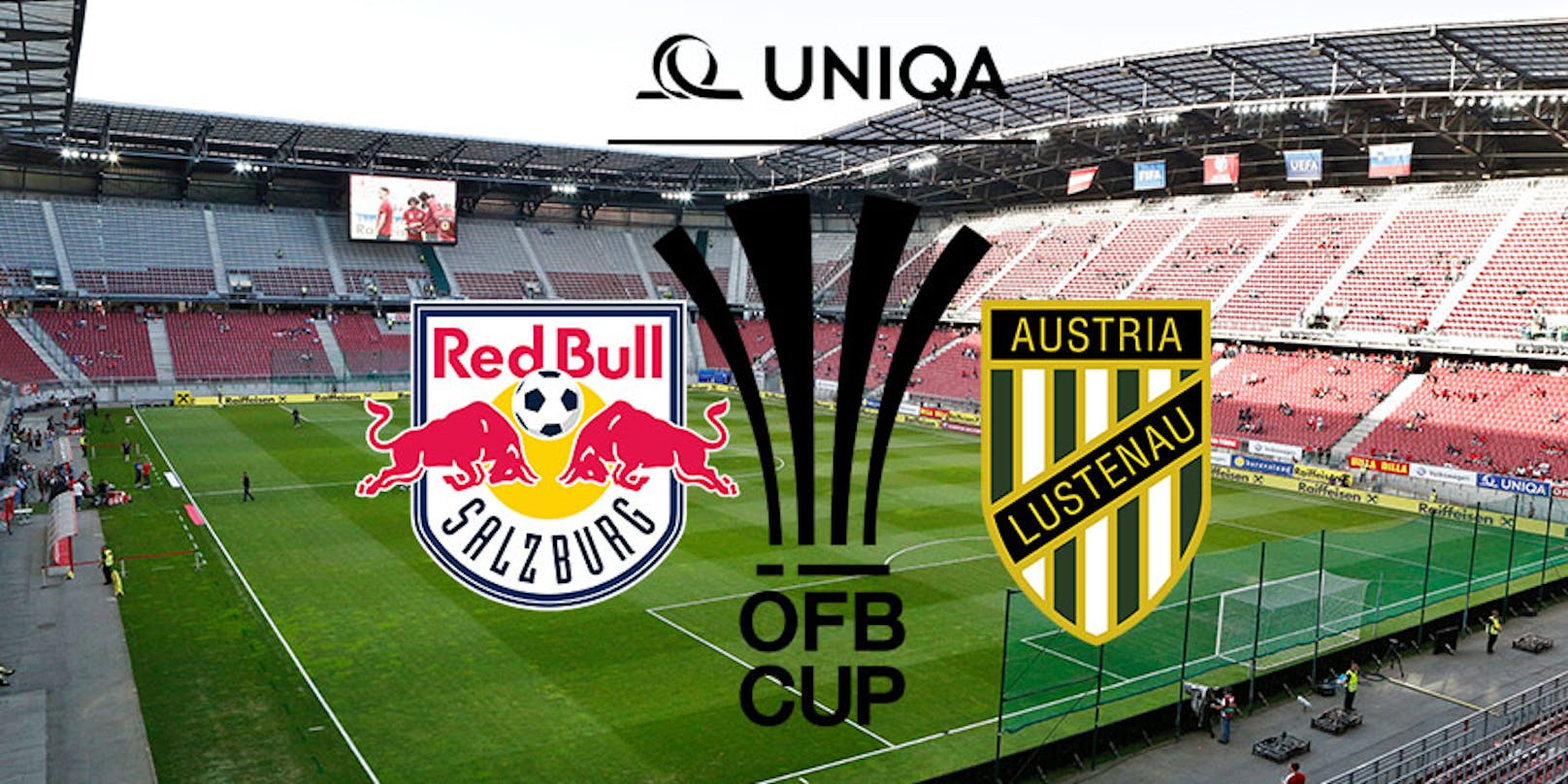 Cup-Finale: Salzburg gegen Lustenau