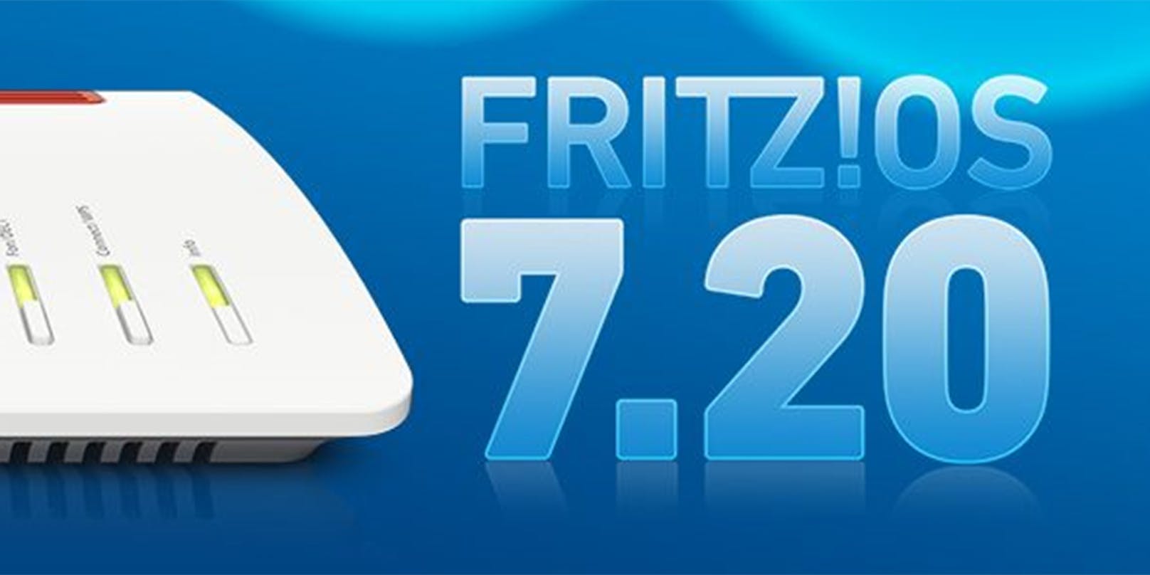 Das neue FRITZ!OS 7.20 ist da – und somit mehr als 100 Neuerungen für Ihr Heimnetz.