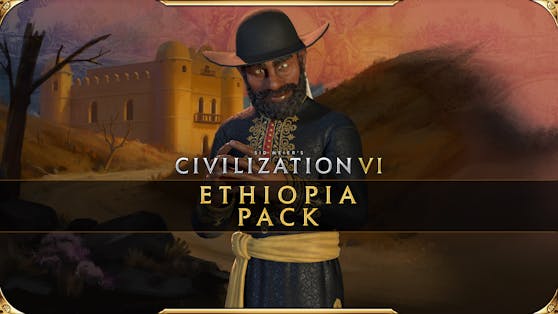 Civilization VI - New Frontier-Pass: Äthiopien-Paket ab sofort verfügbar.