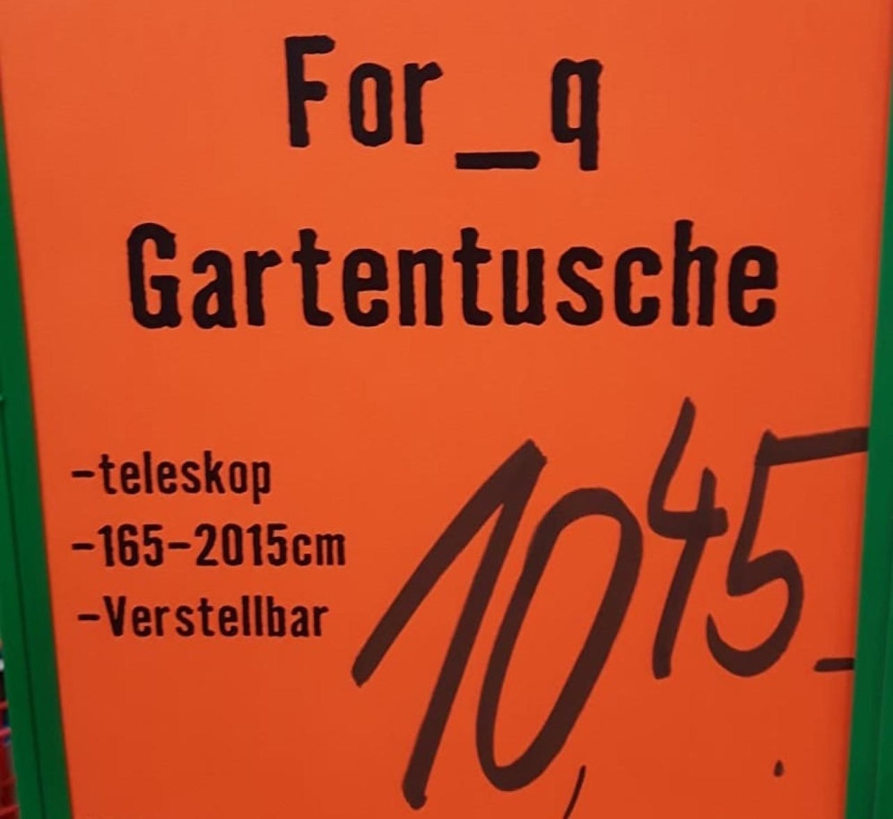 Das ist doch einmal ein Angebot: 10,45 für eine "Gartentusche".