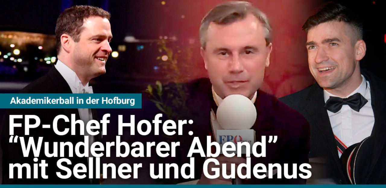 Heute.at - Hofer feiert Akademikerball mit Sellner und Gudenus