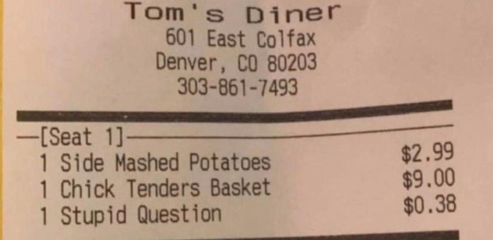 Ein Diner in Denver (Colorado) verrechnet 38 Cent für "dumme Fragen" - absichtlich!