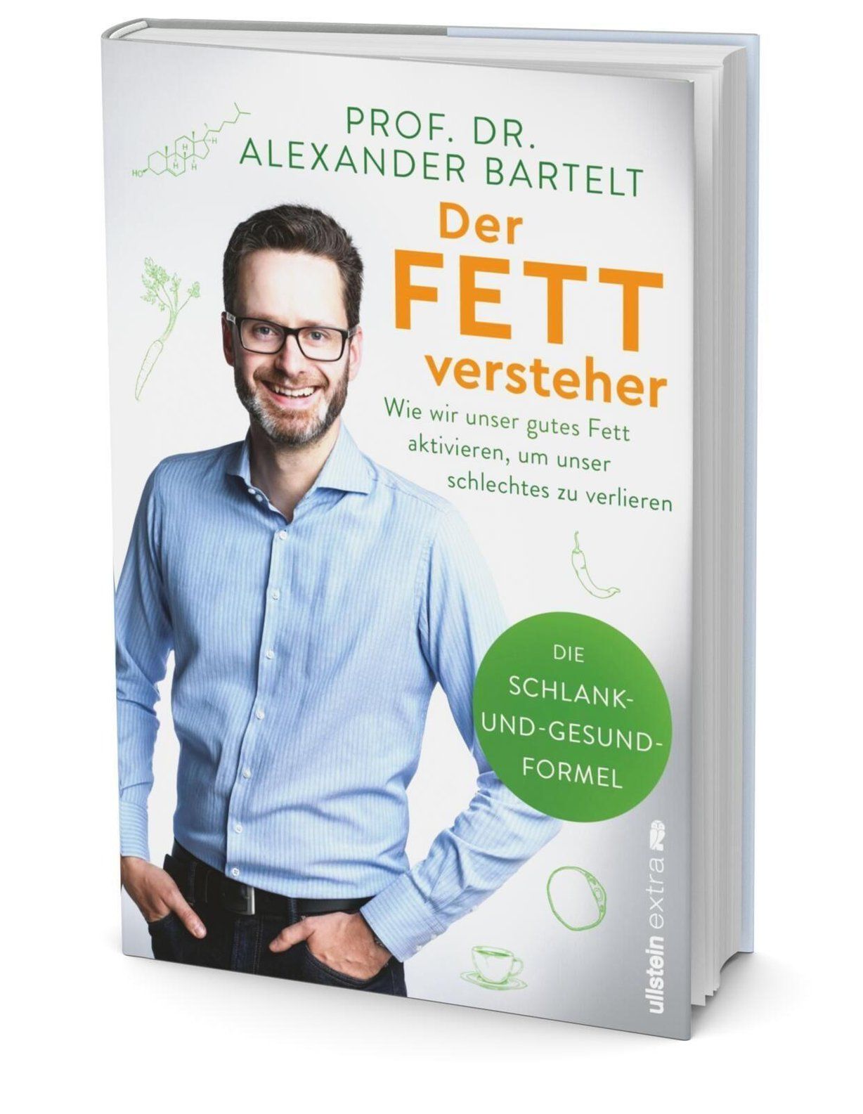 Der Fettversteher von Alexander Bartelt erschienen im Ullstein Verlag