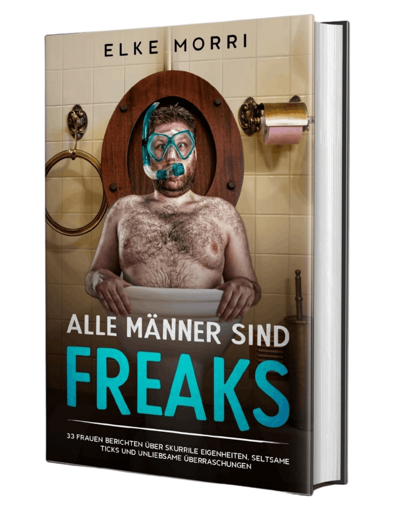 "Alle Männer sind Freaks" von Elke Morri (9,81 Euro auf <a href="https://www.amazon.de/dp/B08P1RG55W/ref=tmm_pap_swatch_0?_encoding=UTF8&amp;qid=&amp;sr=">Amazon.de</a>)