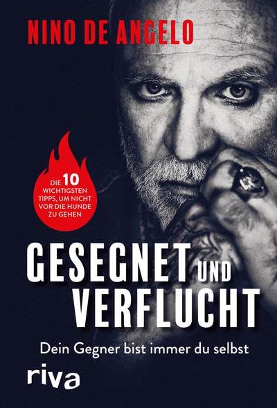 "Gesegnet und verflucht" heißt Nino de Angelos Autobiografie, die am 23. März erscheint (Riva Verlag) 