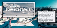 "Born to be white" – Rassismus-Shitstorm für Skigebiet