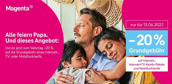Vatertags-Angebot: Grundgebühr in Magenta Tarifen um 20 Prozent reduziert