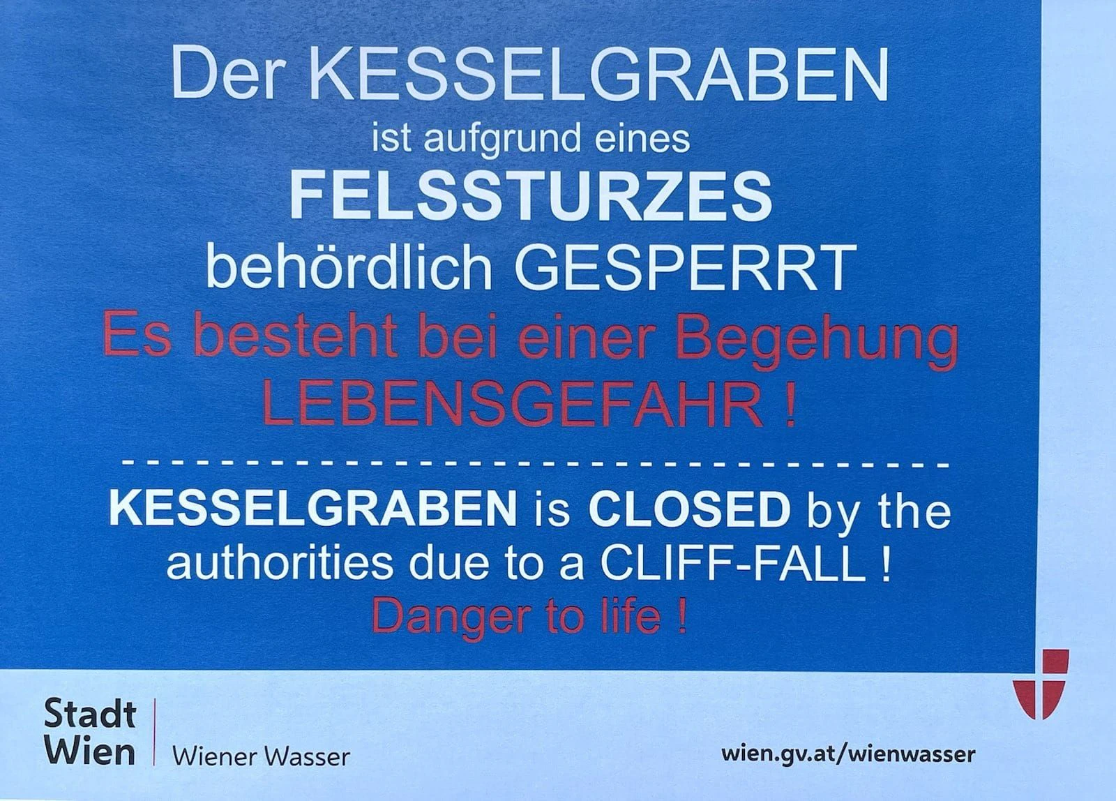 Diese Warnung hängt vor Ort.