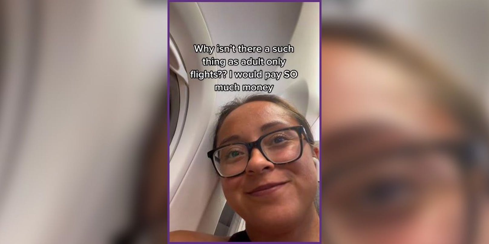 "Warum gibt es nicht so etwas wie Flüge nur für Erwachsene? Ich würde so viel Geld [dafür] bezahlen", untertitelt die junge Frau ihr Video, das inzwischen über 800.000 Mal angesehen wurde.