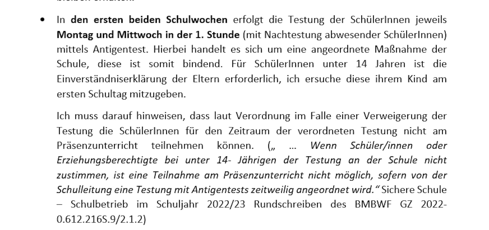 In der Elterninfo gibt der Direktor bekannt, dass das Testen, sofern man am Unterricht teilnehmen möchte, in den ersten beiden Schulwochen verpflichtend ist.