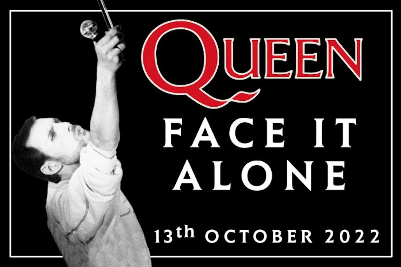 Queen: "Face It Alone"