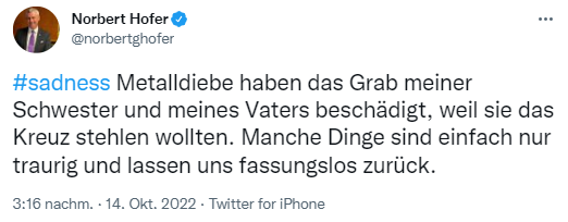 Norbert Hofer machte den sinnlosen Akt der Zerstörung an seinem Familiengrab selbst öffentlich.