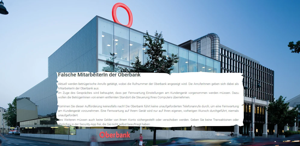 Die Oberbank warnt: Betrüger geben sich als ihre Angestellten aus.