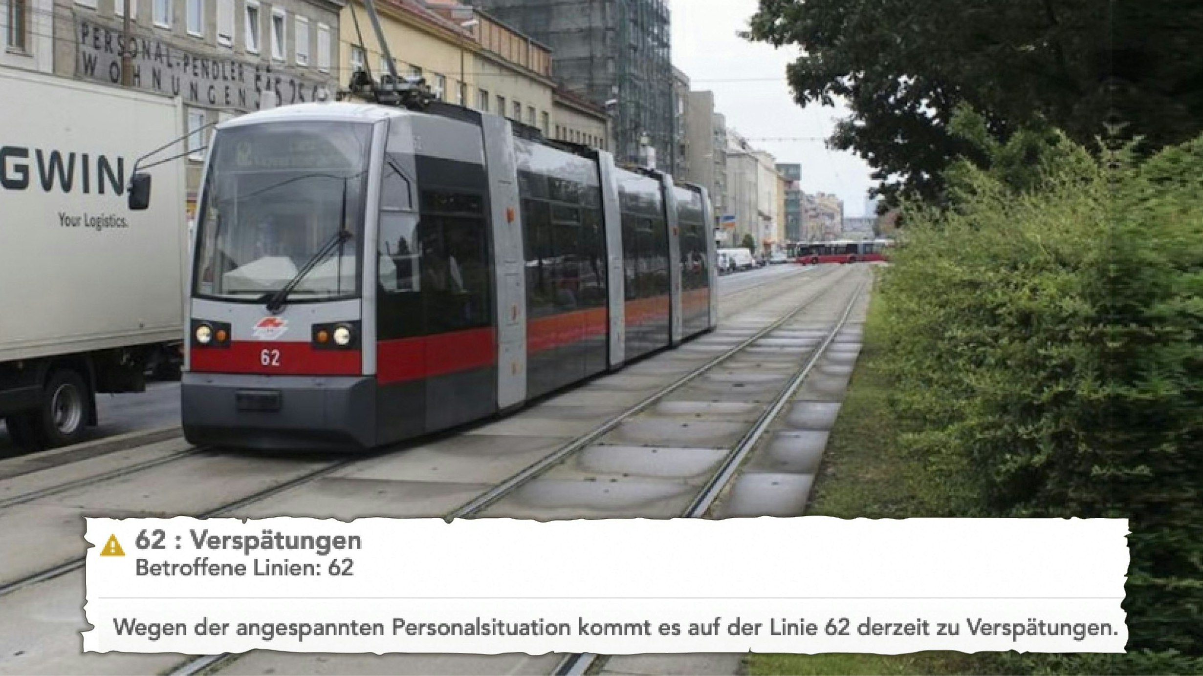 Einfach ehrlich: Seit kurzem geben die Wiener linien die "angespannte Personalsituation" als Verspätungsgrund an. Am Dienstag traf es die Linie 62.