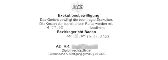 Das Bezirksgericht Baden bewilligte die Exekution am 19.4.2023.