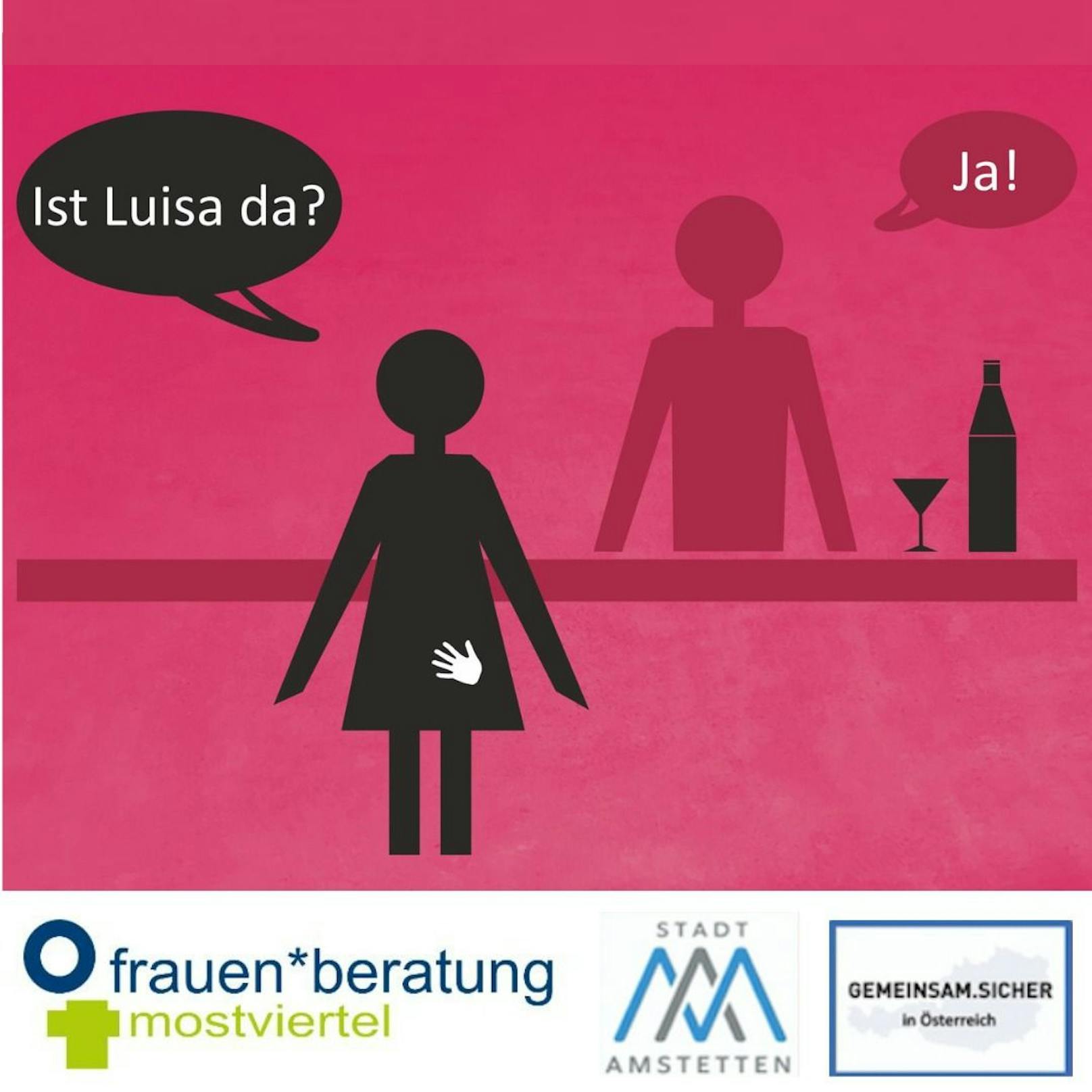 Mit dem Codewort "Ist Luisa da?" erhältst du Hilfe.