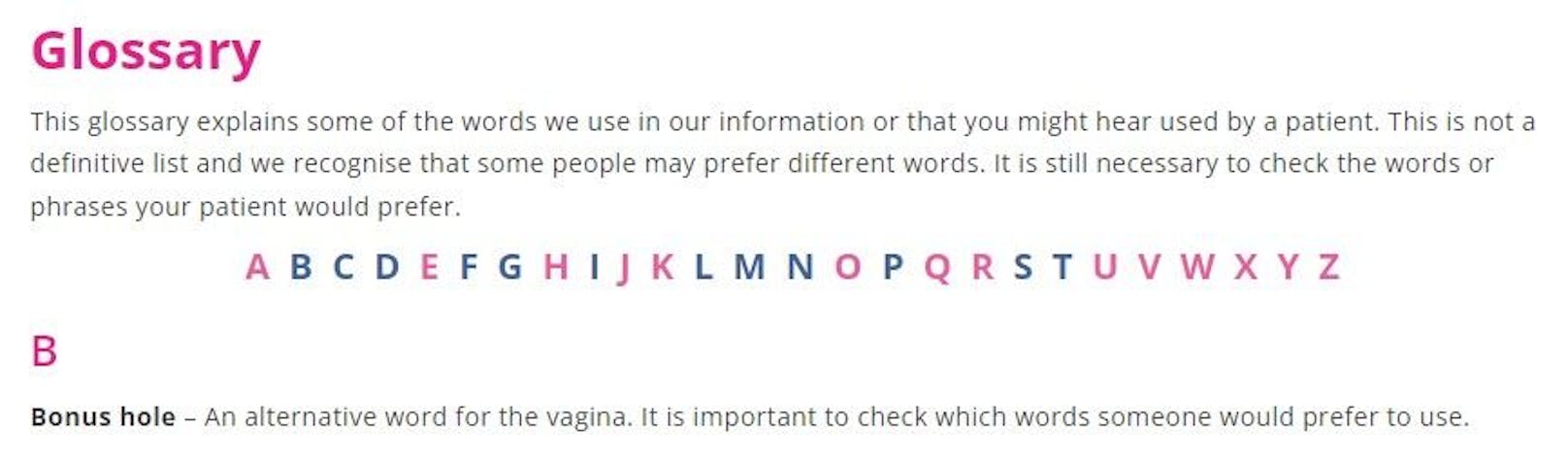Im Glossar der Website ist zu lesen: "'Bonus-Loch': Ein Alternativwort für 'Vagina'. Es ist wichtig zu checken, welche Bezeichnung jemand bevorzugt."