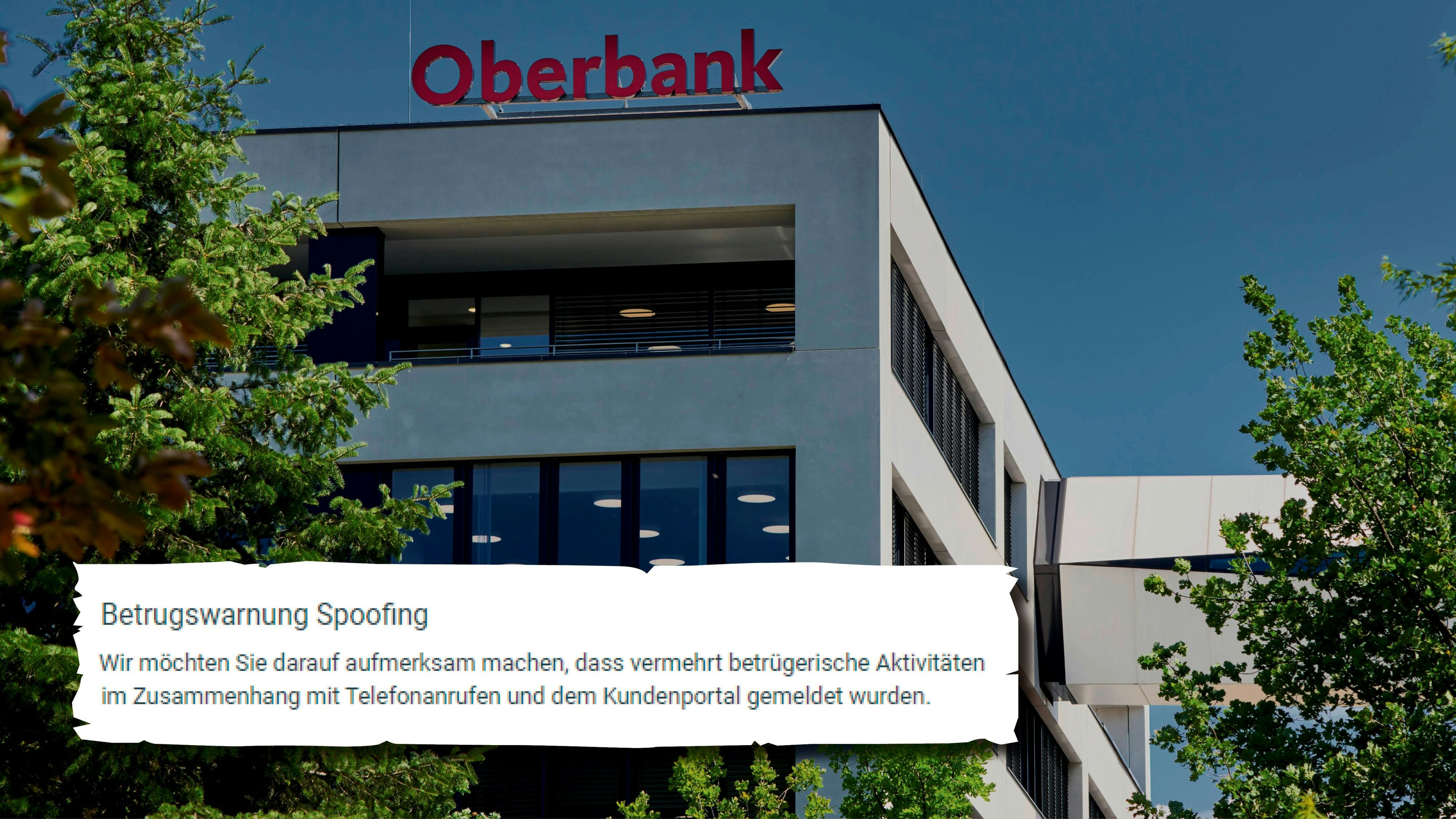 Vorsicht! Bei der Oberbank häufen sich derzeit Betrügereien.