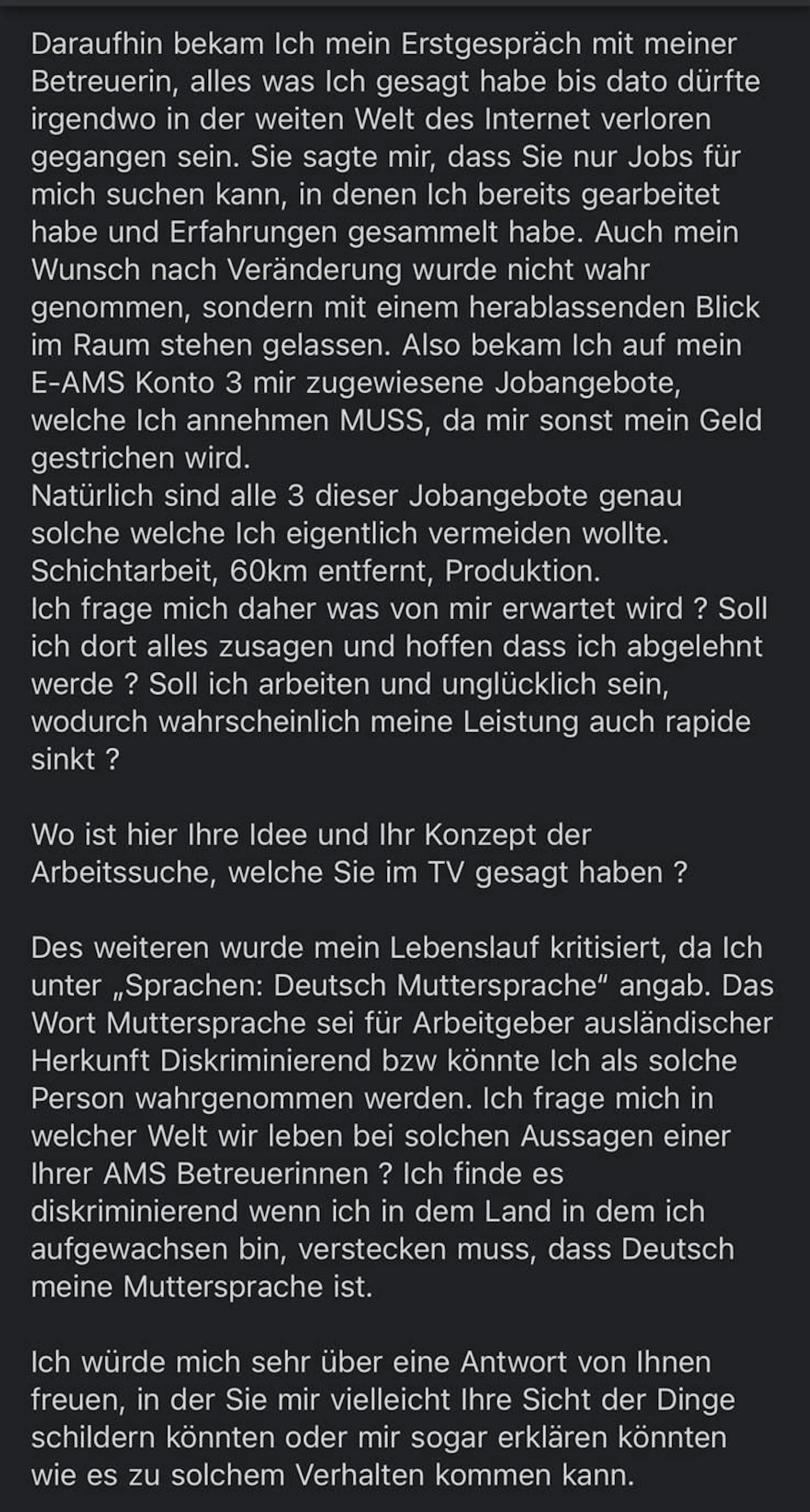 Hier ein Auszug des 28-jährigen AMS-Kunden seines Schreibens an den AMS-Chef.