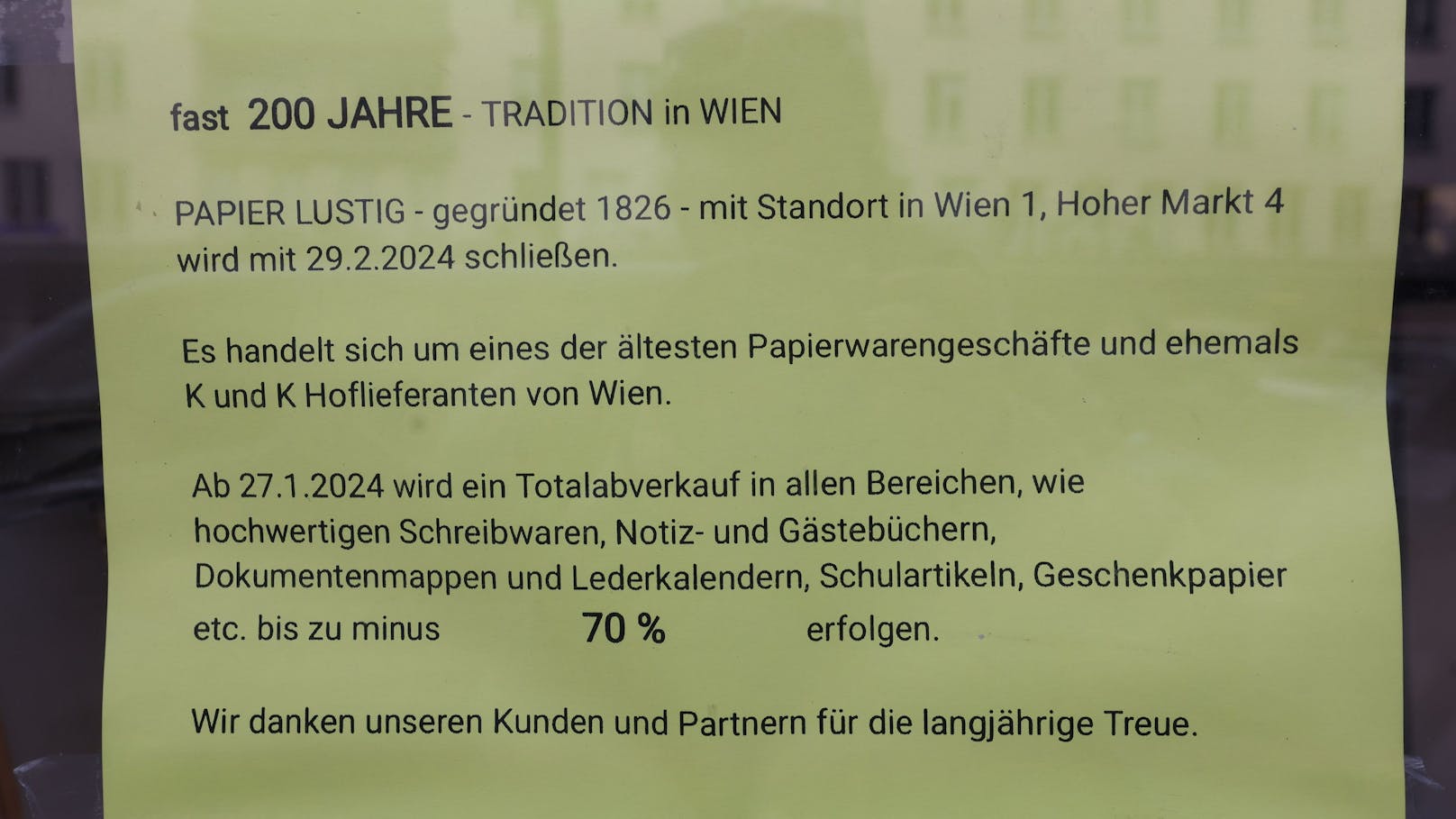 "Wir danken unseren Kunden", ist am Fenster zu lesen.