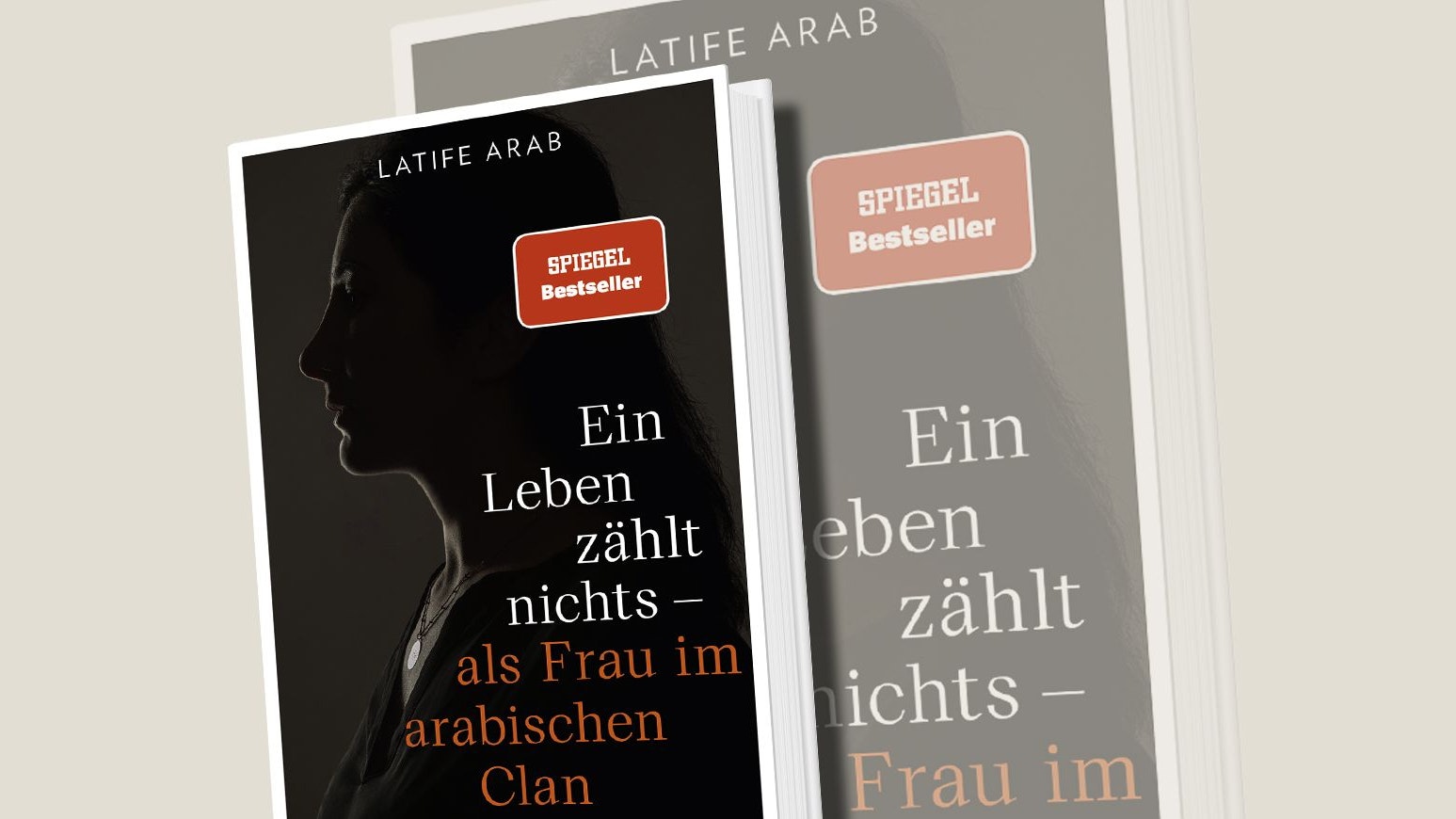 Latife Arab, "Ein Leben zählt nichts – als Frau im arabischen Clan", Heyne, 22 Euro