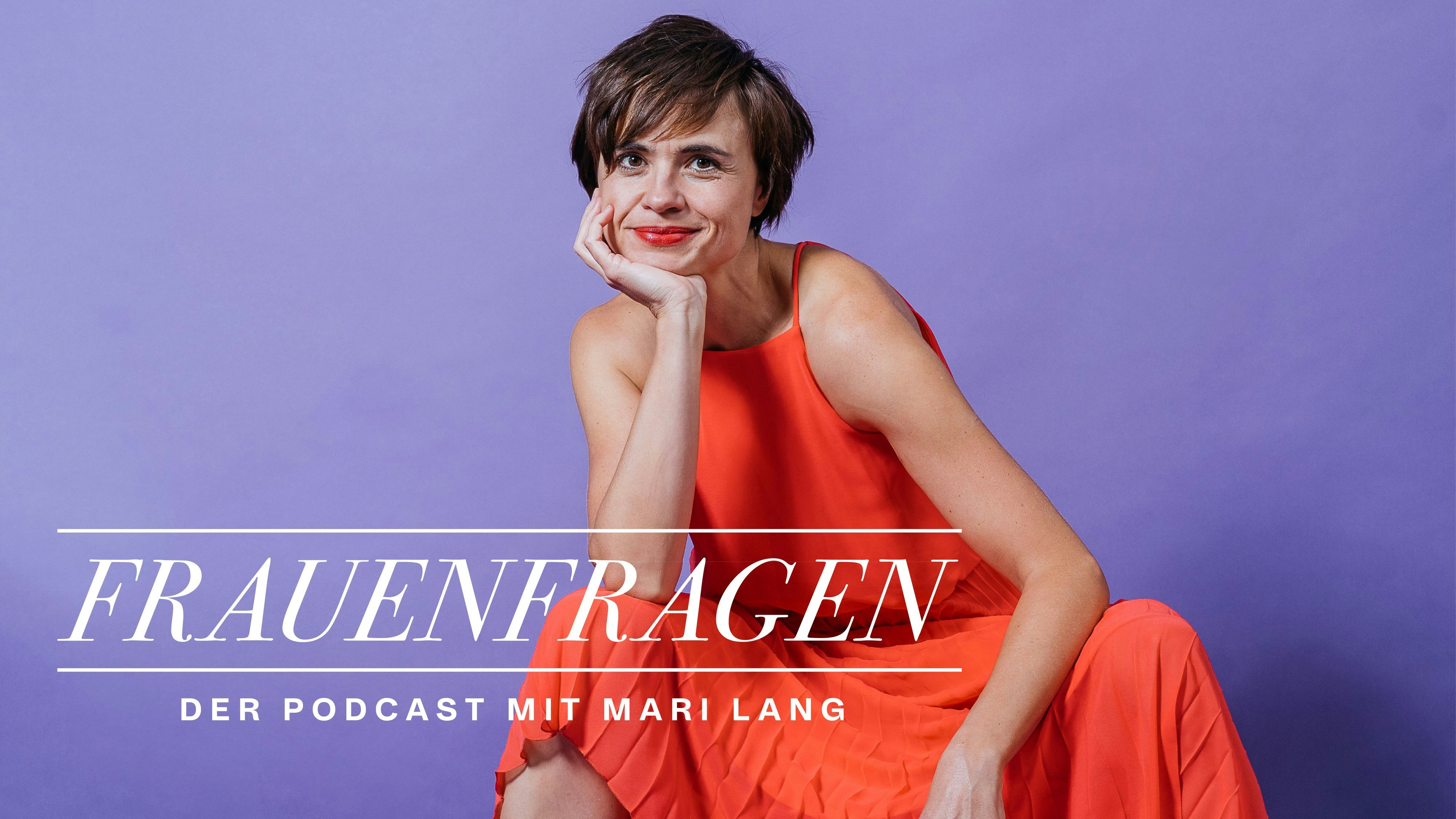 Mari Lang mit dem Podcast "Frauenfragen".