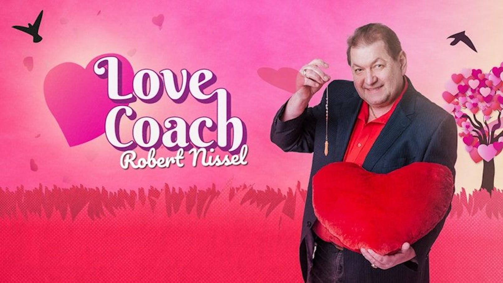 "Love Coach Robert Nissel" am Mittwoch, 12. Juni, um 21.20 Uhr auf JOYN &amp; ATV