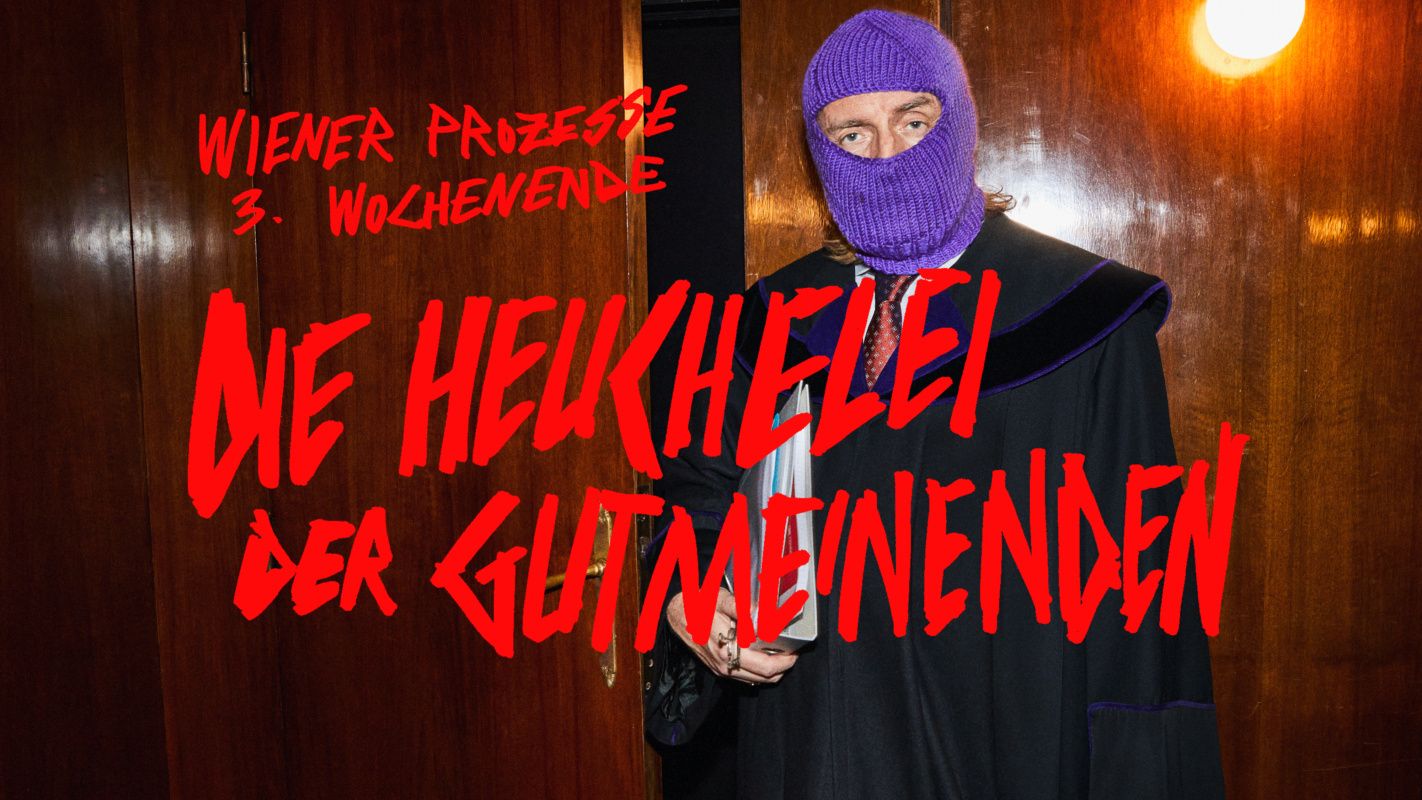 Die Wiener Prozesse starten in ihr drittes Wochenende.
