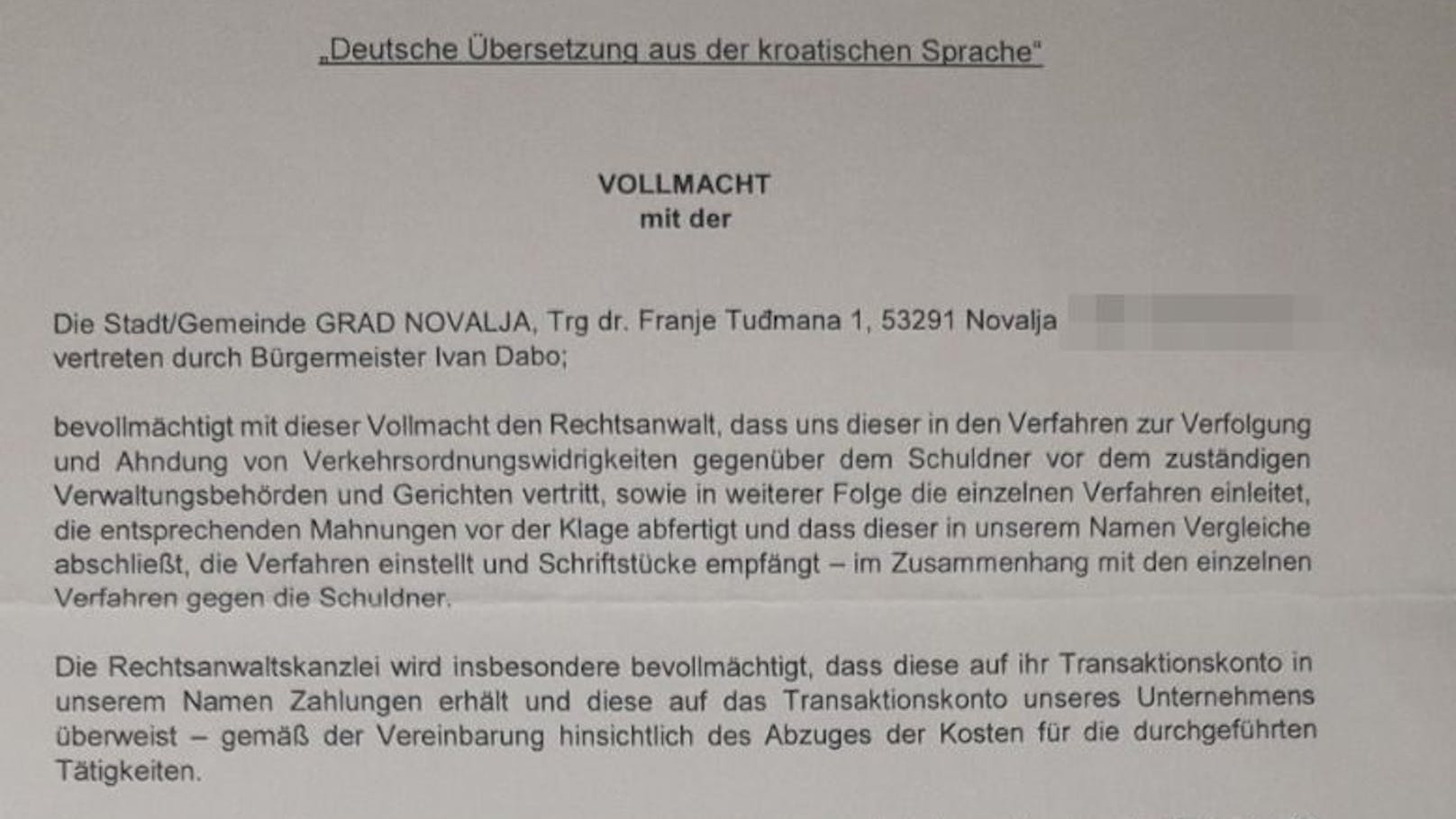 Für die Geldeintreibung beauftragte die Stadt Novalja einen slowenischen Anwalt.