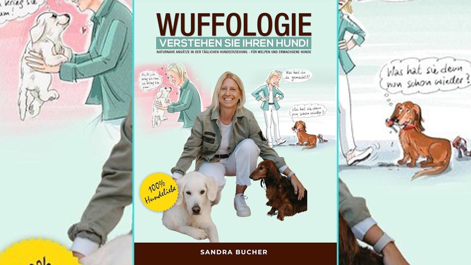 Die Wuffologie wird auch keck "Die Bibel für alle Hundehalter" genannt.