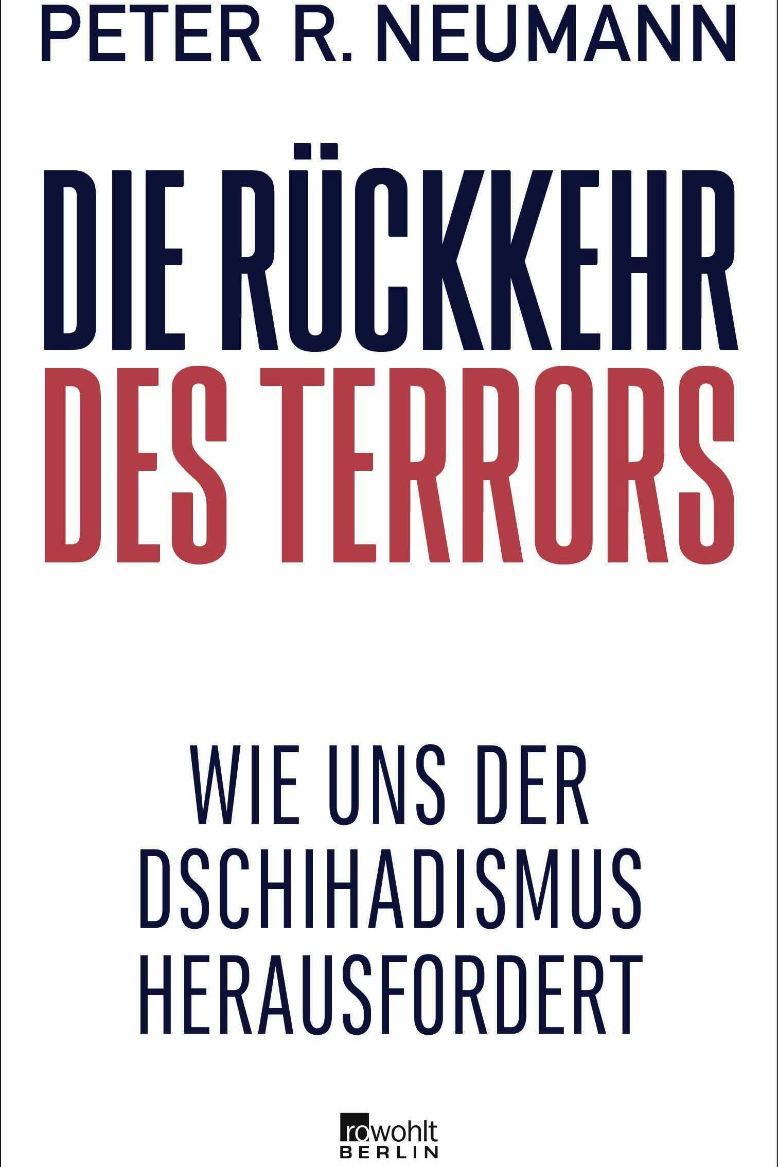 "Die Rückkehr des Terrors" von Peter R. Neumann