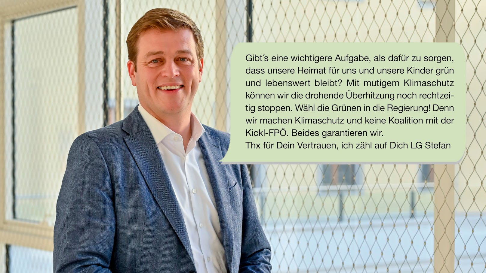 Die Botschaft von LR Stefan Kaineder (Grüne)