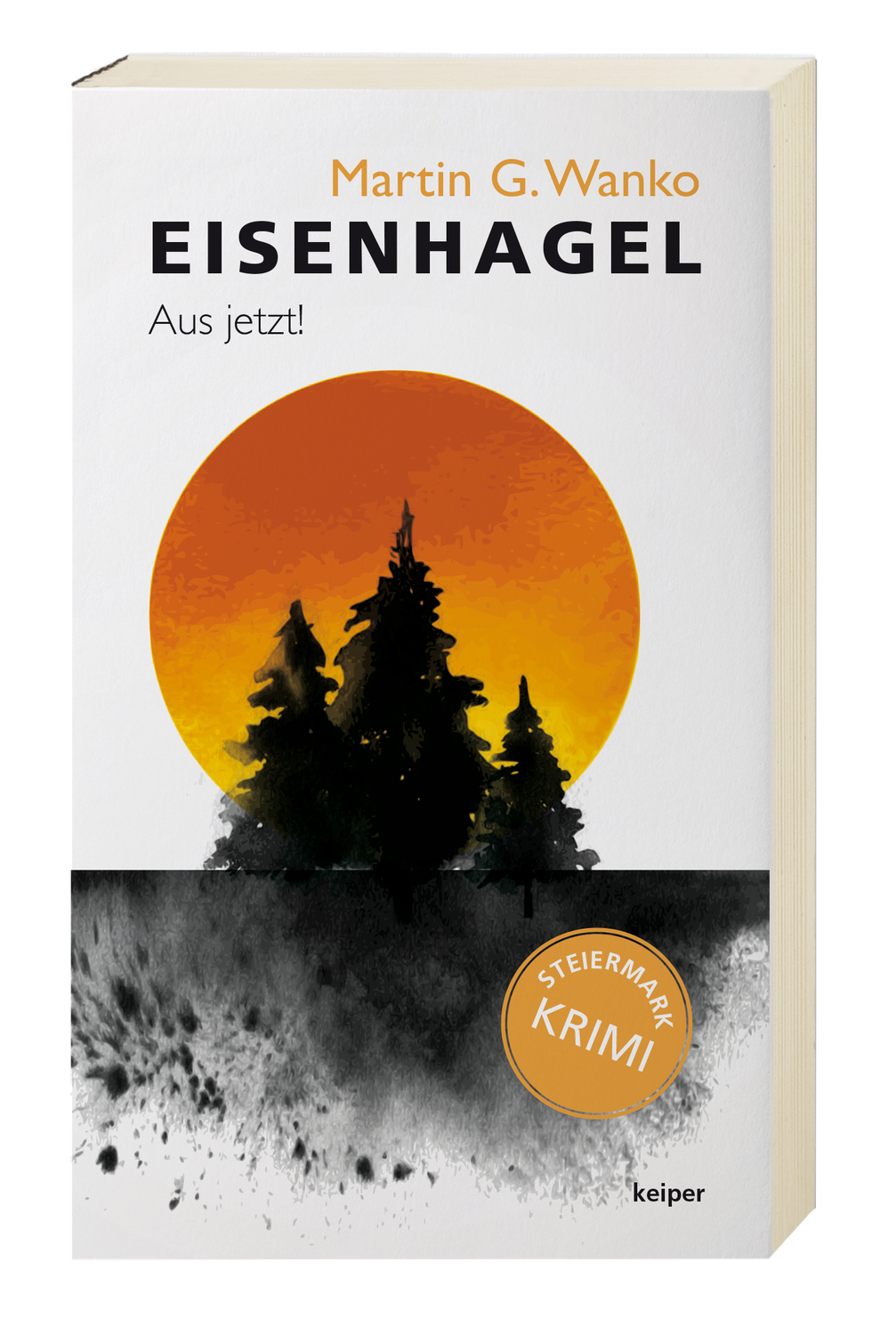 Martin G. Wanko - Eisenhagel Aus jetzt! - Neuer Krimi VÖ ab 21.10.