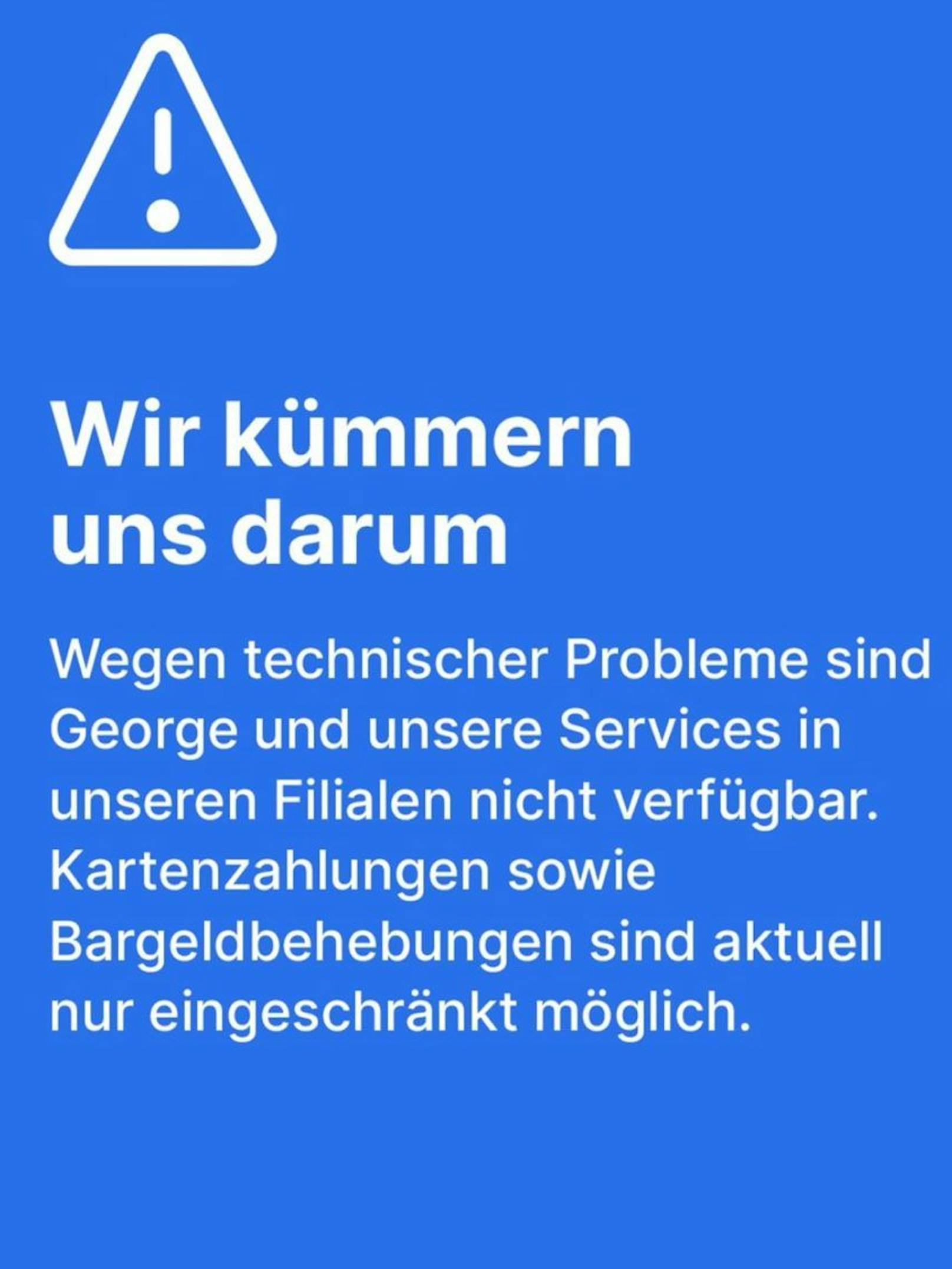 Kein Service der Erste Bank für Kunden am Dienstagvormittag.