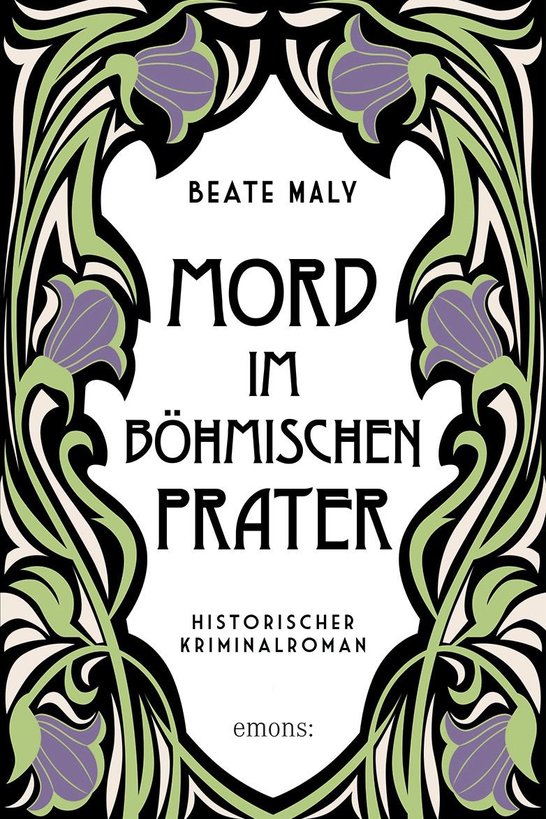 "Mord im böhmischen Prater" von Beate Maly ist eben erschienen