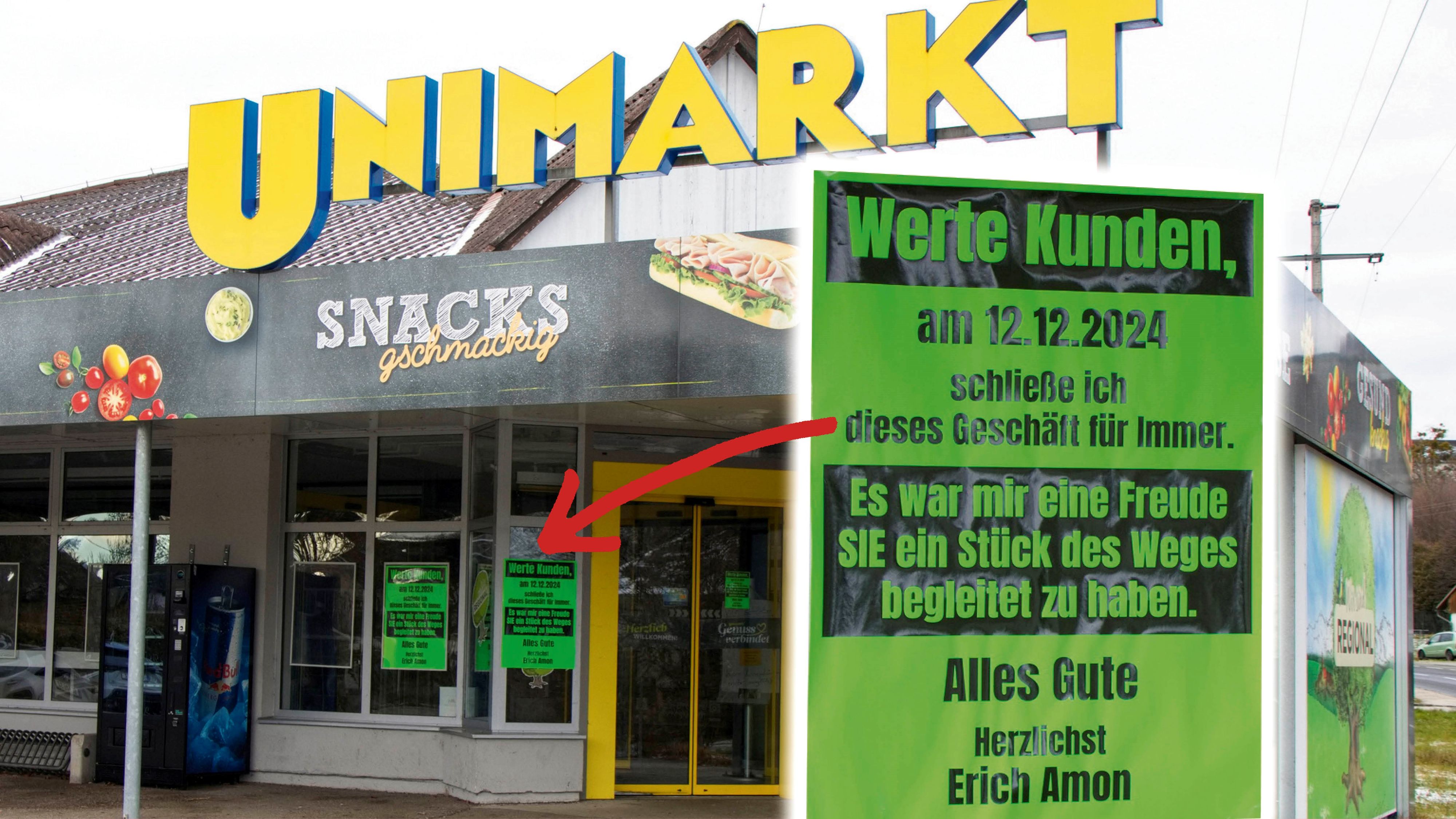 Die Unimarkt-Filiale in Sierning (Bez. Steyr-Land) sperrte kürzlich zu. Ein Plakat weist mit emotionalen Worten darauf hin.