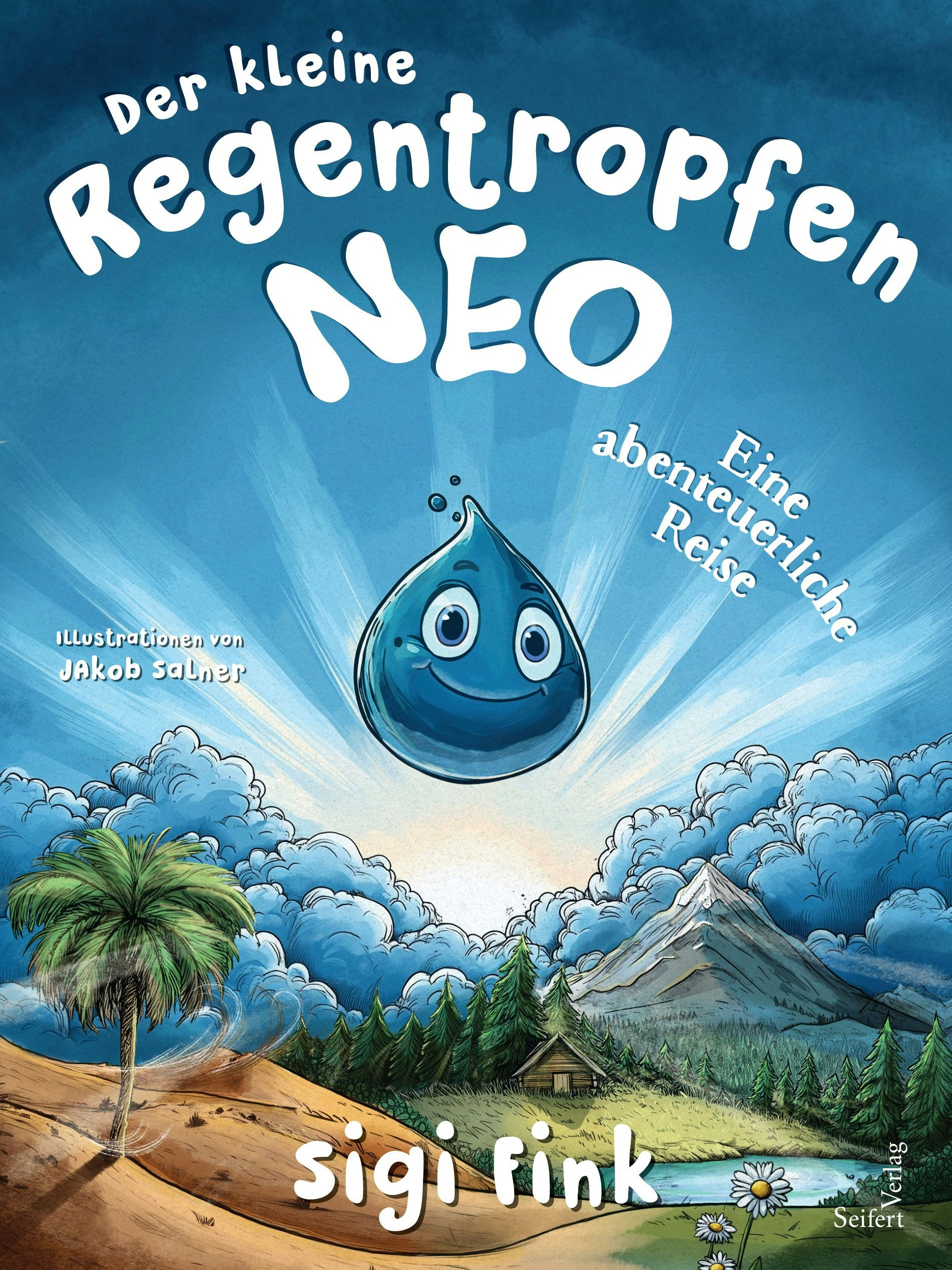 "Der kleine Regentropfen Neo" - das dritte Buch von Sigi Fink