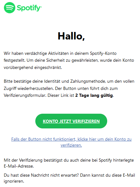 Die Mail stammt nicht von Spotify, sondern von Cyberkriminellen, die es einzig auf deine Daten abgesehen haben.