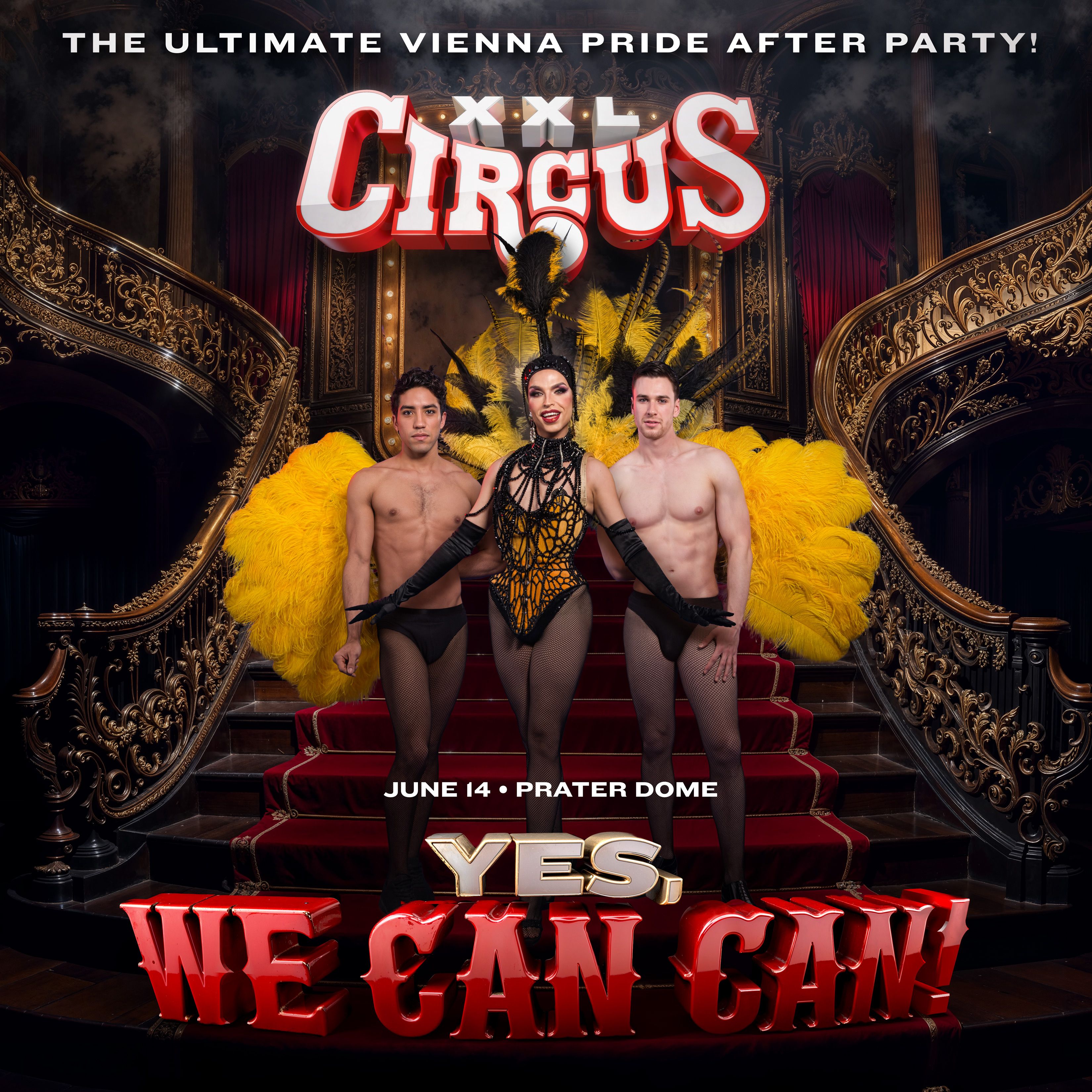 CIRCUS XXL PRIDE EDITION – YES, WE CAN CAN! - am 14.6. im Praterdome Wien.