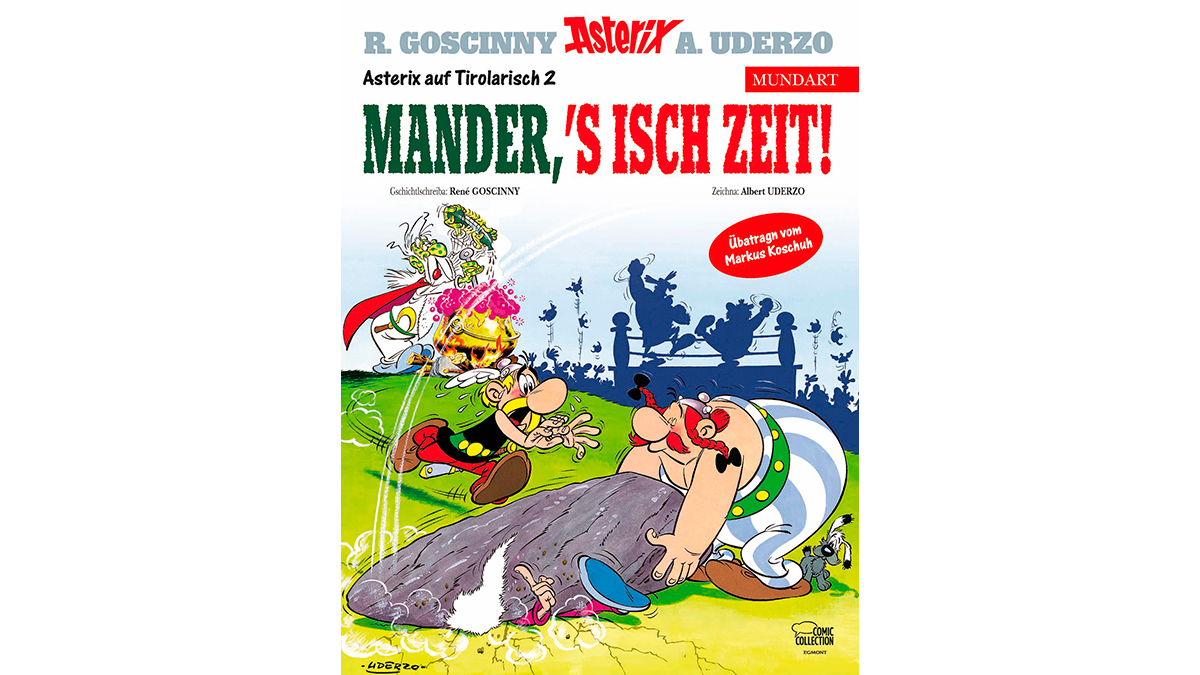 Der Tiroler Asterix-Lesespaß "Mander, 's isch Zeit" kostet 15 Euro und ist ab sofort im Handel oder dem <a rel="nofollow" href="https://www.egmont-shop.de/asterix-mundart-tirolerisch-ii/">Egmont Shop</a> erhältlich