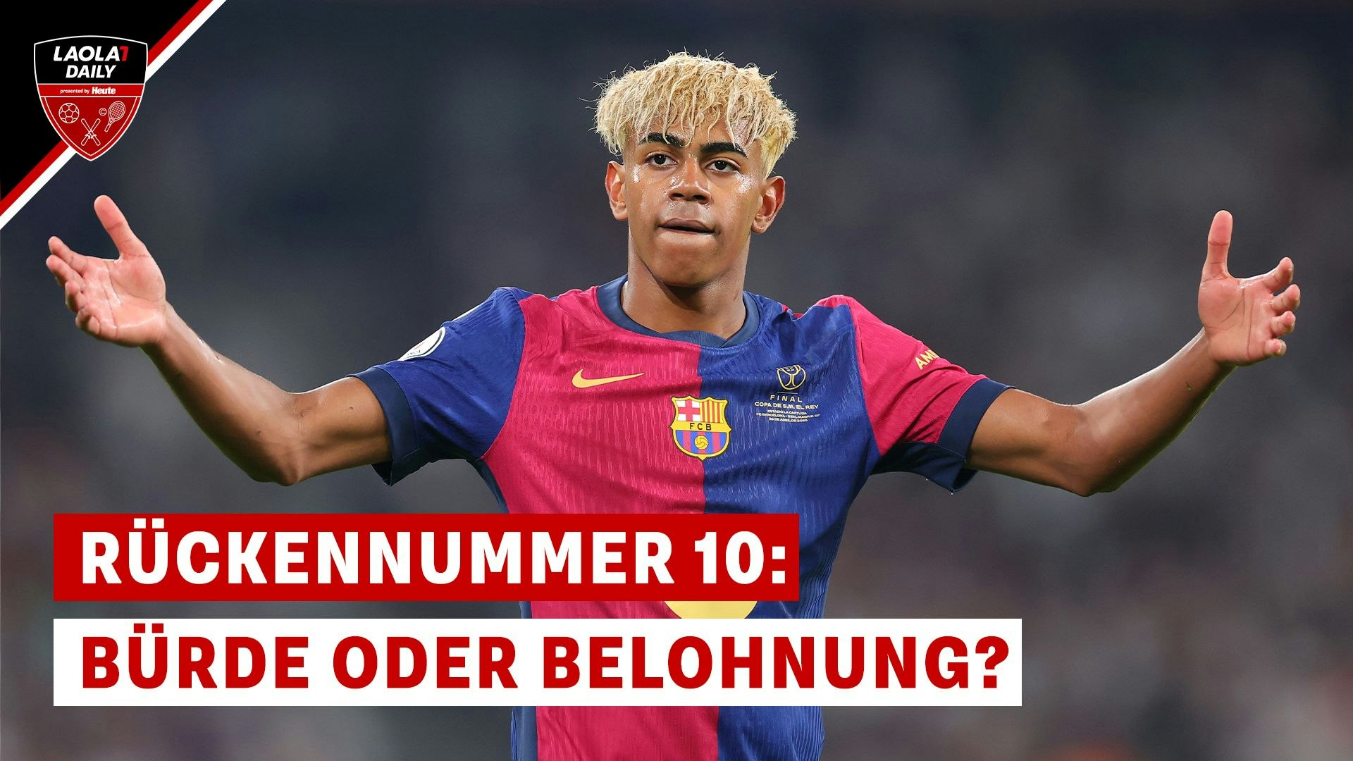 Heute.at - Rückennummer 10 - Last oder Motivation für Yamal?