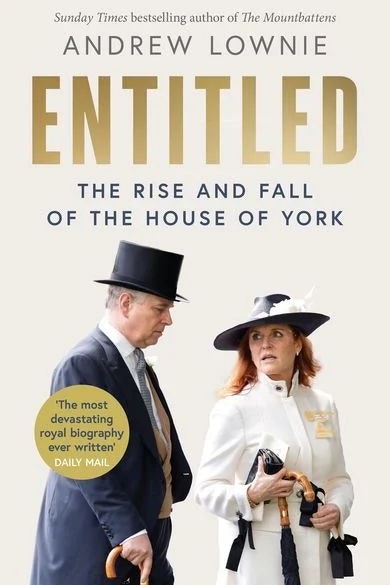 "Entitled: The Rise and Fall of the House of York" von Andrew Lownie erscheint am 14. August